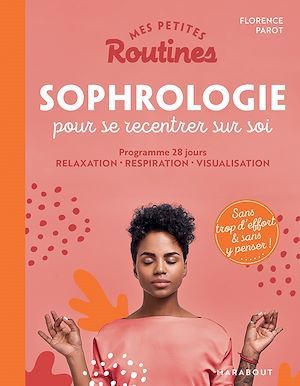 Couverture ebook de Mes petites routines - Sophrologie pour booster son énergie, de Florence Parot