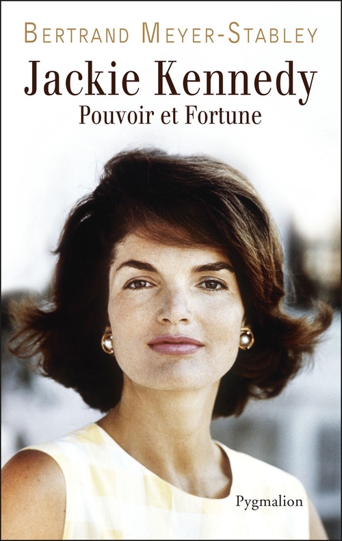 Couverture ebook de Jackie Kennedy. Pouvoir et fortune, de Bertrand Meyer-Stabley