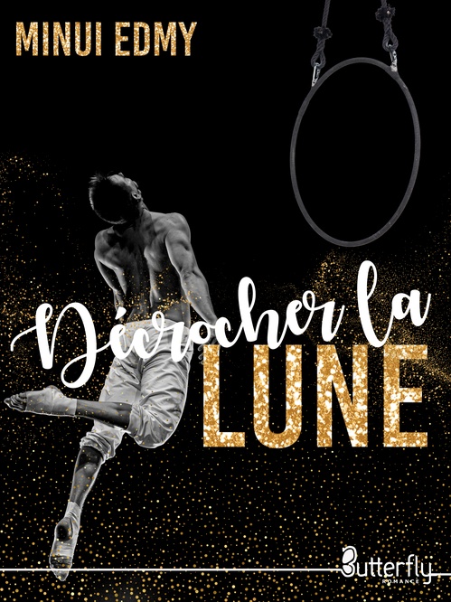 Couverture ebook de Décrocher la Lune, de Minui Edmy
