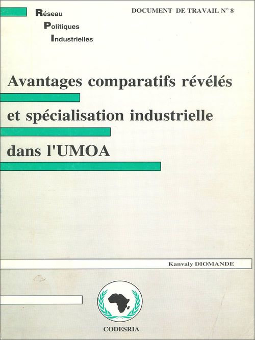 ebook cover of Avantages comparatifs révélés et spécialisation industrielle dans l'UMOA, by Kanvaly Diomande