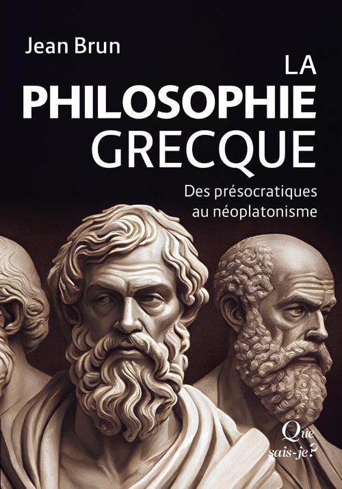 ebook cover of La Philosophie grecque : Des présocratiques au néoplatonisme, by Jean Brun
