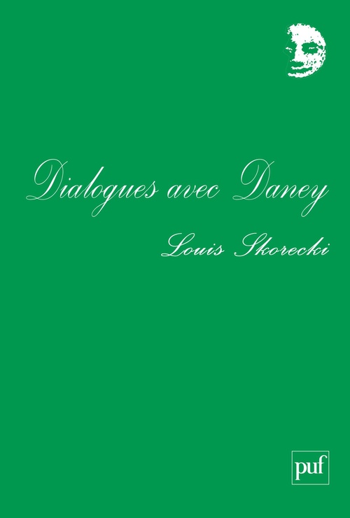 Couverture ebook de Dialogues avec Daney et autres textes, de Louis Skorecki