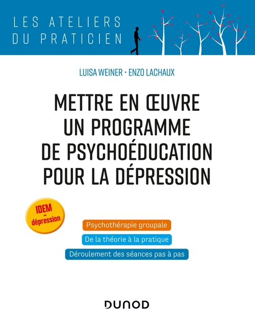 ebook cover of Mettre en oeuvre un programme de psychoéducation pour la dépression, by Enzo Lachaux, Luisa Weiner