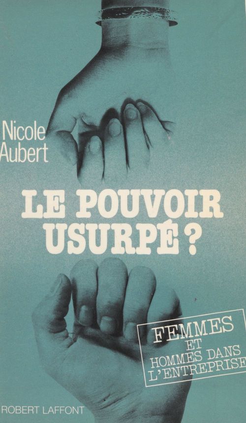 ebook cover of Le Pouvoir usurpé ?, by Nicole Aubert