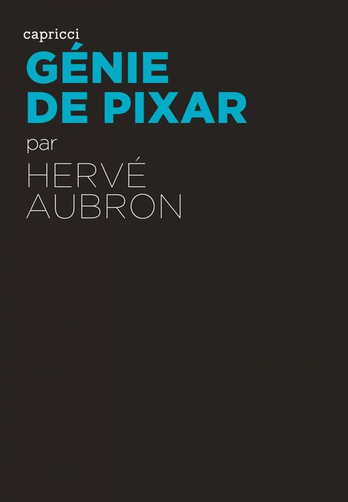 Couverture ebook de Génie de Pixar - édition augmentée, de Hervé Aubron