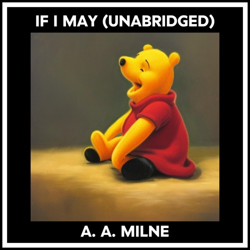 Couverture audiobook de If I May (Unabridged), de A. A. Milne