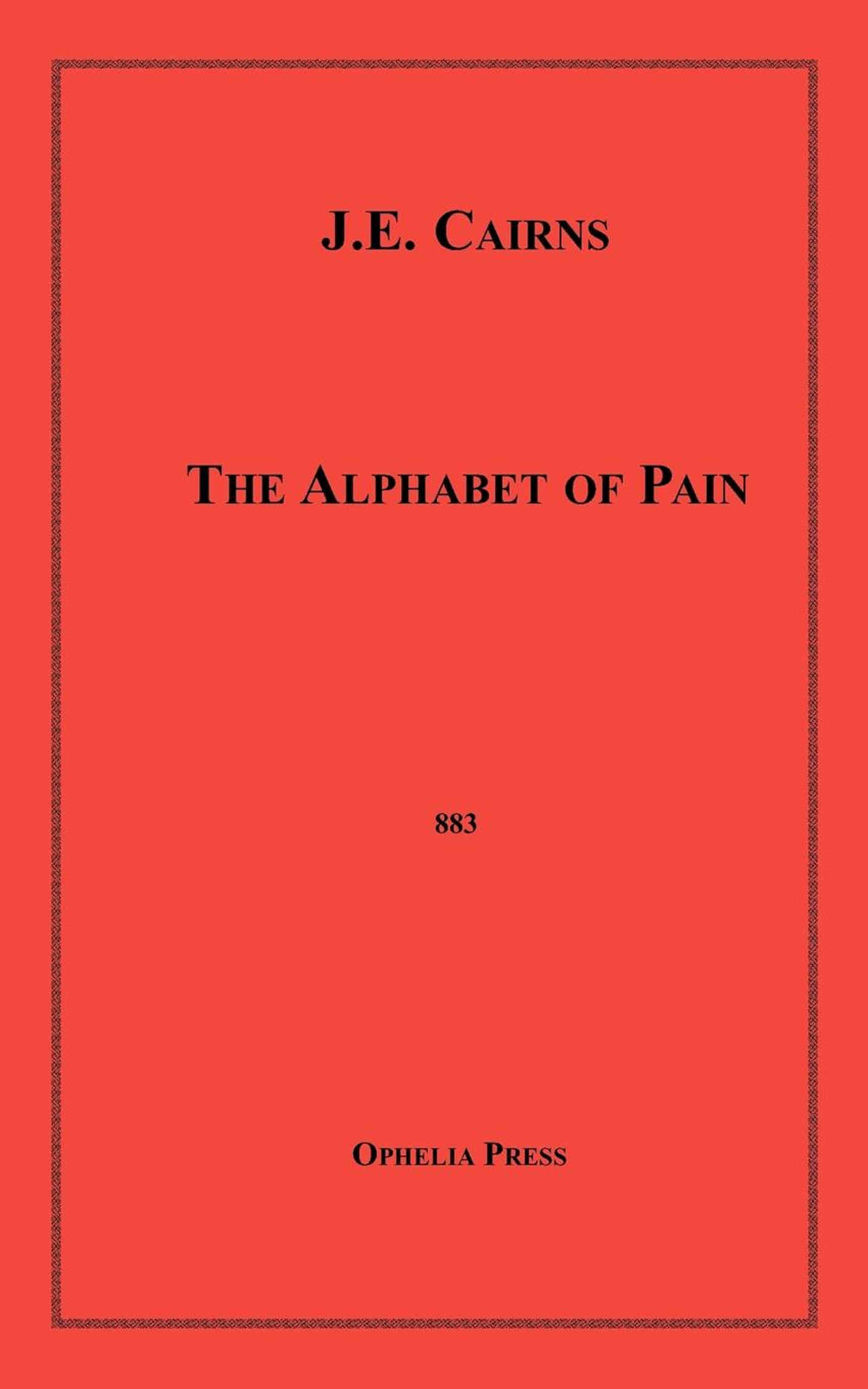 Couverture ebook de The Alphabet of Pain, de J.E. Cairns