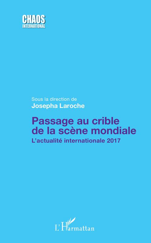 Couverture ebook de Passage au crible de la scène mondiale, de Josepha Laroche