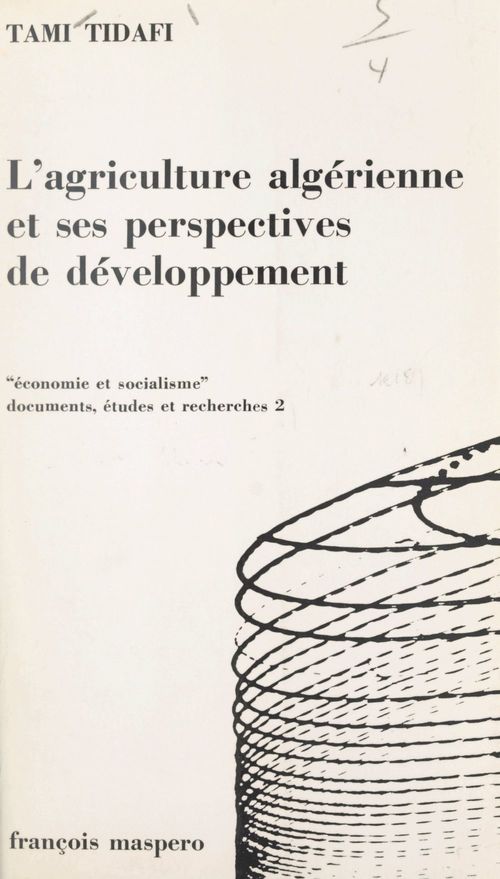 ebook cover of L'Agriculture algérienne, conditions et perspectives d'un développement réel, by Tami Tidafi