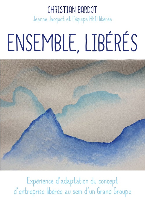 Couverture ebook de Ensemble, libérés, de Christian Bardot, Jeanne Jacquot