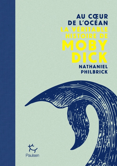 Couverture ebook de Au coeur de l'océan - La véritable histoire de Moby Dick, de Nathaniel Philbrick