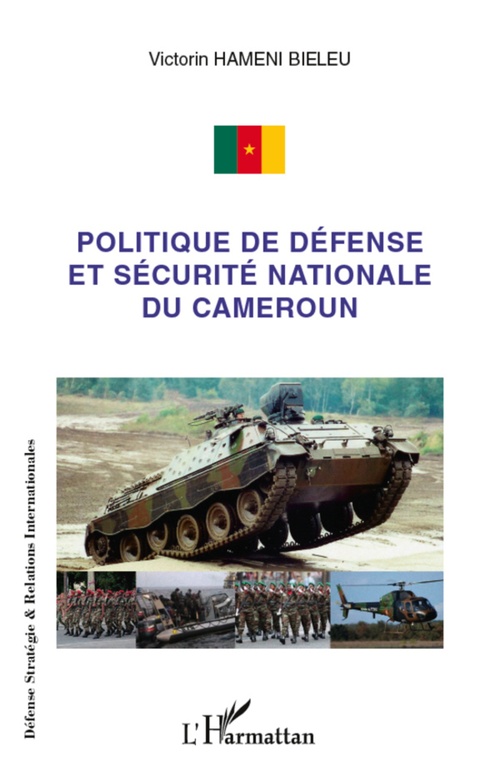 ebook cover of Politique de défense et sécurité nationale du Cameroun, by Victor Hameni bieleu