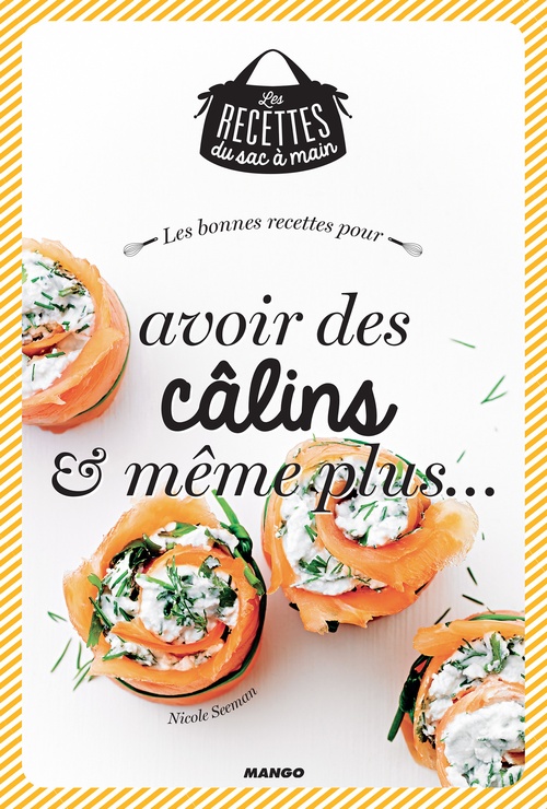 ebook cover of Les bonnes recettes pour avoir des câlins et même plus, by Nicole Seeman