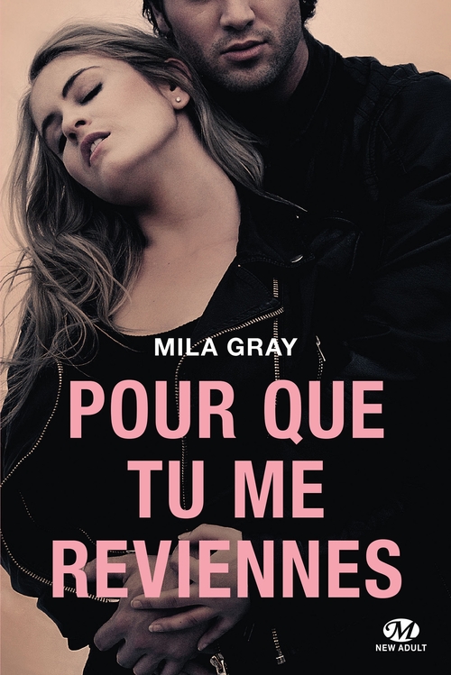 Couverture ebook de Pour que tu me reviennes (édition Canada), de Mila Gray