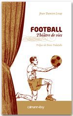 ebook cover of Football Théâtre de vies, by Jean-damien Lesay