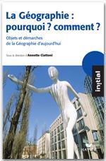 Couverture ebook de Initial - La Géographie : pourquoi, comment ?, de Collectif