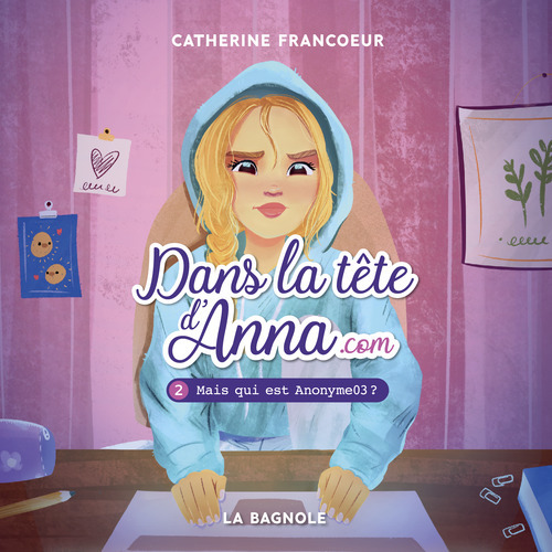 audiobook cover of Dans la tête d'Anna.com - Tome 2, by Catherine Francoeur