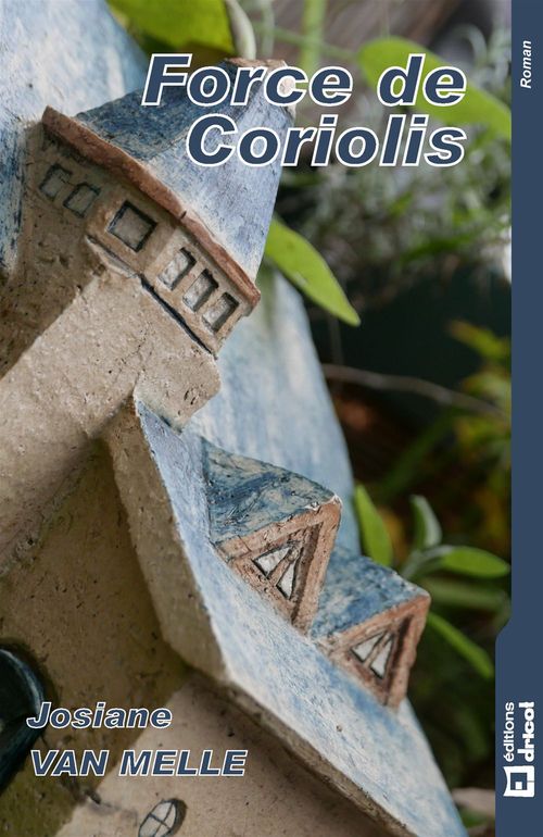 ebook cover of Force de Coriolis, by Josiane Van Melle