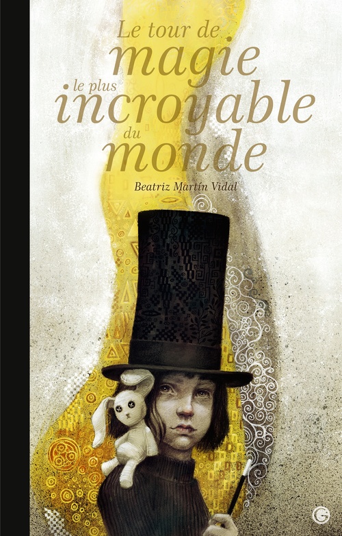 ebook cover of Le tour de magie le plus incroyable du monde, by Béatriz Martin Vidal