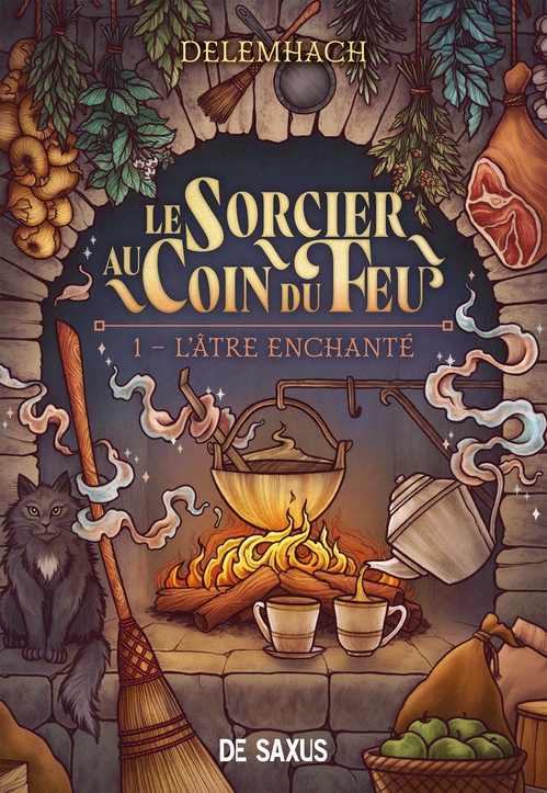 Couverture ebook de Le Sorcier au coin du feu - Volume 01 L'Âtre enchanté (e-book), de Delemhach