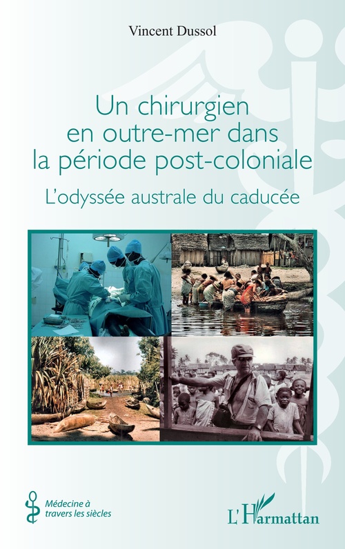 Couverture ebook de Un chirurgien en outre-mer dans la période post-coloniale, de Vincent Dussol