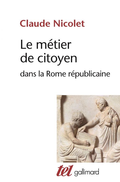 ebook cover of Le métier de citoyen dans la Rome républicaine, by Claude Nicolet