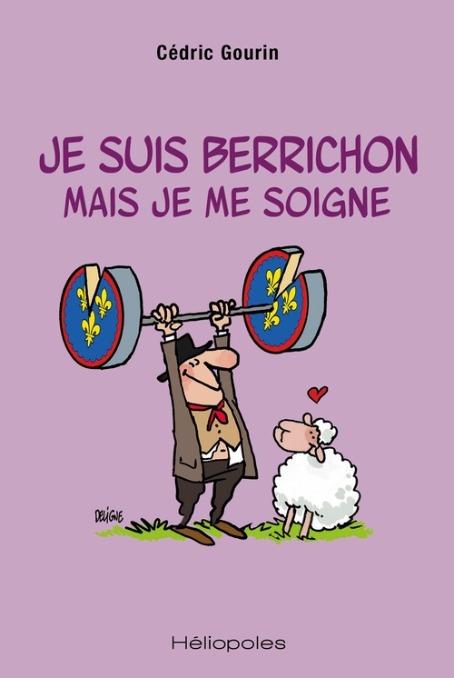 Couverture ebook de Je suis berrichon mais je me soigne, de Cédric Gourin