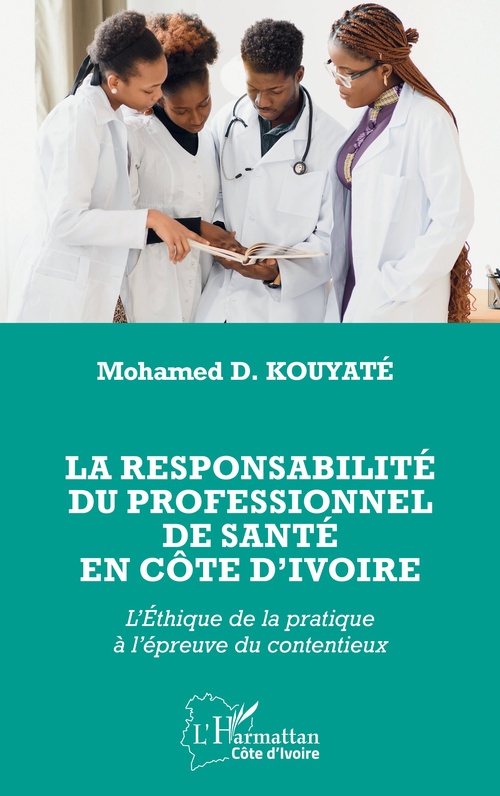 ebook cover of La responsabilité du professionnel de santé en Côte d´Ivoire, by Mohamed D. Kouyaté