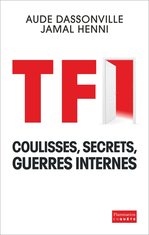 Couverture ebook de TF1 - Coulisses, secrets, guerres internes, de Aude Dassonville, Jamal Henni
