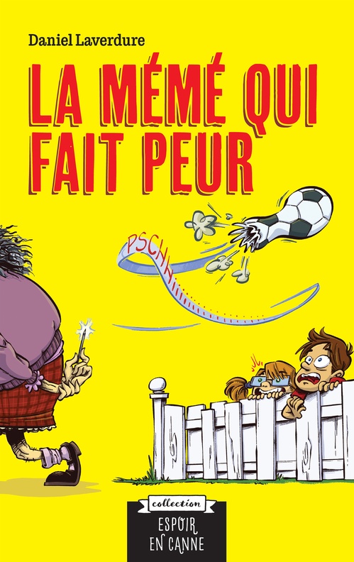 ebook cover of La mémé qui fait peur, by Daniel Laverdure