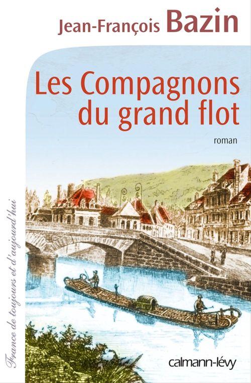 ebook cover of Les Compagnons du grand flot, by Jean-François Bazin