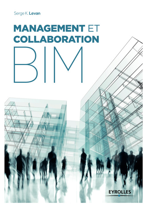 ebook cover of Management et collaboration BIM, by Serge K. Levan