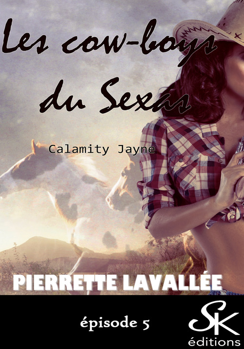 ebook cover of Les cow-boys du Sexas 5, by Pierrette Lavallée