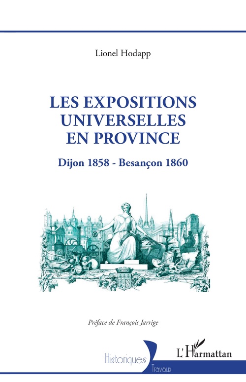ebook cover of Les expositions universelles en province, by Lionel Hodapp