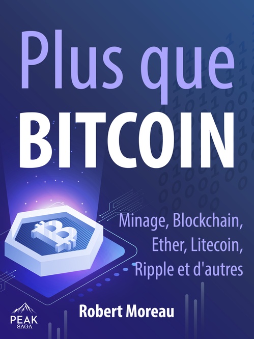 ebook cover of Plus que Bitcoin, by Robert Moreau