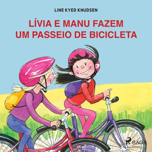 audiobook cover of Lívia e Manu fazem um passeio de bicicleta, by Line Kyed Knudsen