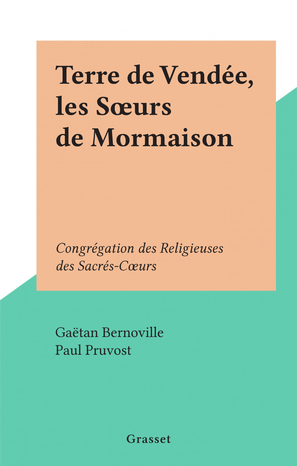 ebook cover of Terre de Vendée, les Soeurs de Mormaison, by Gaetan Bernoville