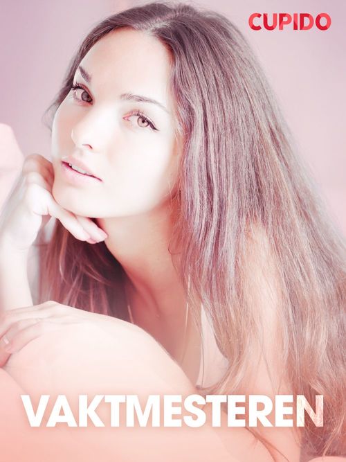 Couverture ebook de Vaktmesteren - erotiske noveller (NO), de Cupido