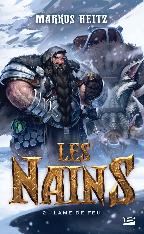 ebook cover of Les Nains, T2 : Lame de feu, by Markus Heitz, Yannick Van Belleguem