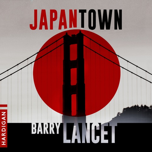 audiobook cover of Japantown, by Barry Lancet