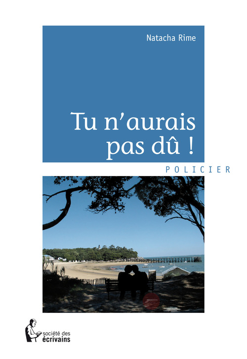 ebook cover of Tu n´aurais pas dû !, by Natacha Rime