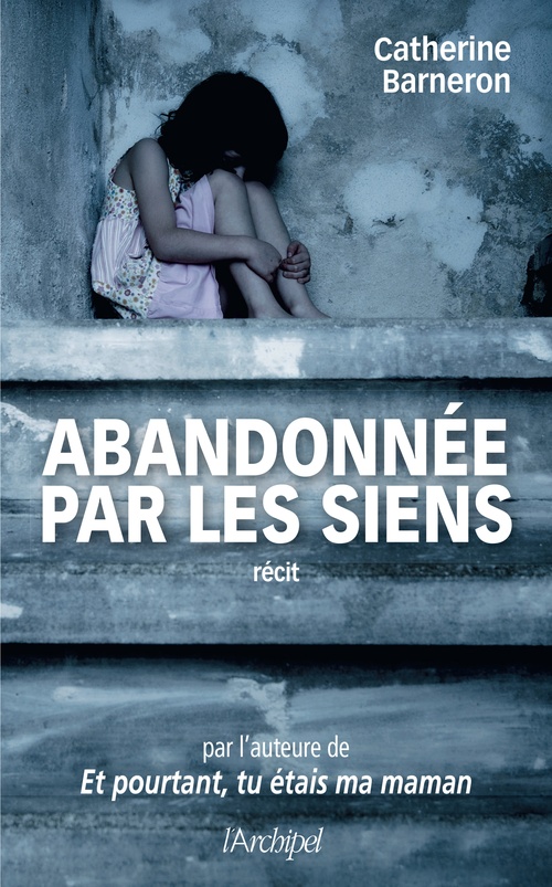 Couverture ebook de Abandonnée par les siens, de Catherine Barneron