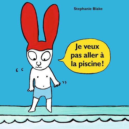 audiobook cover of Je veux pas aller à la piscine !, by Stephanie Blake