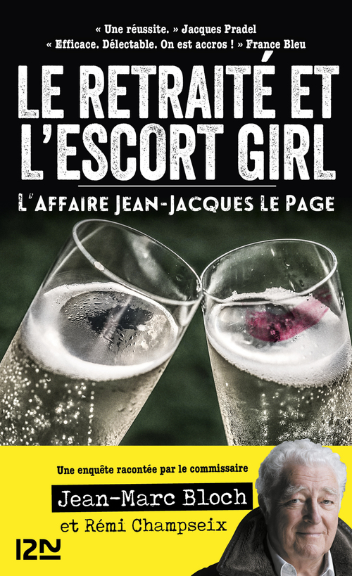 ebook cover of Le retraité et l'escort girl - L'Affaire Jean-Jacques Le Page, by Jean-Marc Bloch, Rémi Champseix