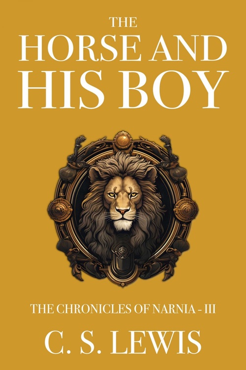 ebook cover of The Horse and His Boy, by C. S. Lewis