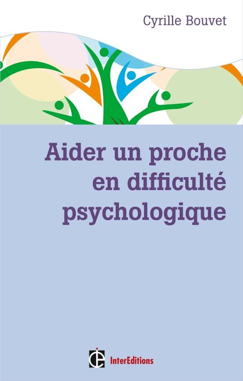 ebook cover of Aider un proche en difficulté psychologique, by Cyrille Bouvet