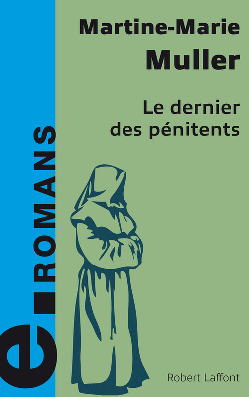 Couverture ebook de Le dernier des pénitents - e-romans, de Martine-Marie Muller