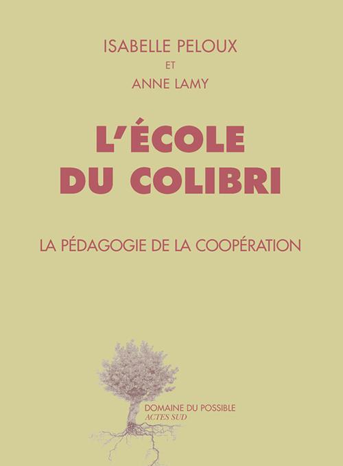 ebook cover of L'école du Colibri, by Anne Lamy, Isabelle Peloux