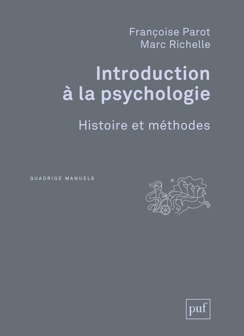 Couverture ebook de Introduction à la psychologie : Histoire et méthodes, de Françoise Parot, Marc Richelle