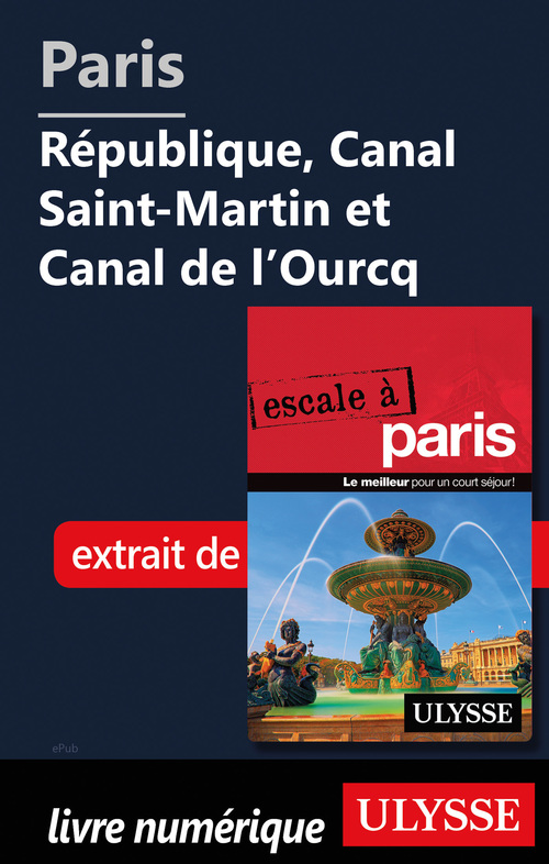 Couverture ebook de Paris-République, Canal Saint Martin et Canal de l'Ourcq, de Yan Rioux